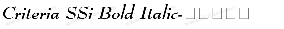 Criteria SSi Bold Italic字体转换
